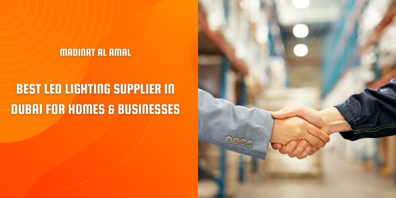 LED lighting solutions supplied by Madinat Al Amal – trusted light suppliers in Dubai
