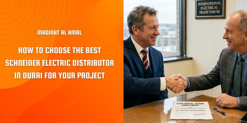 Schneider Electric distributor in Dubai supplying genuine electrical products for commercial and industrial projects.